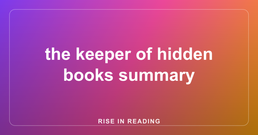 the keeper of hidden books summary