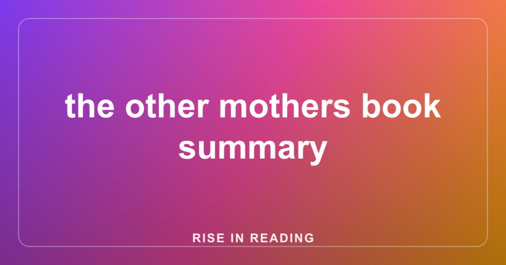 the other mothers book summary