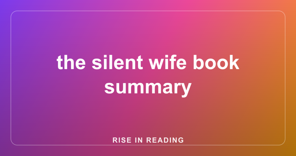 the silent wife book summary