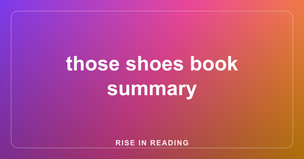 those shoes book summary