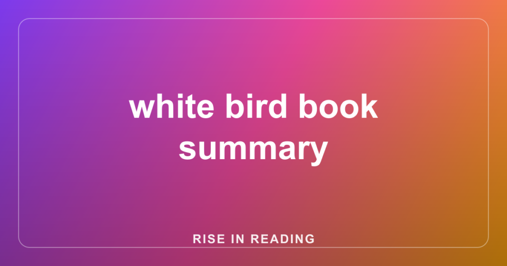 white bird book summary