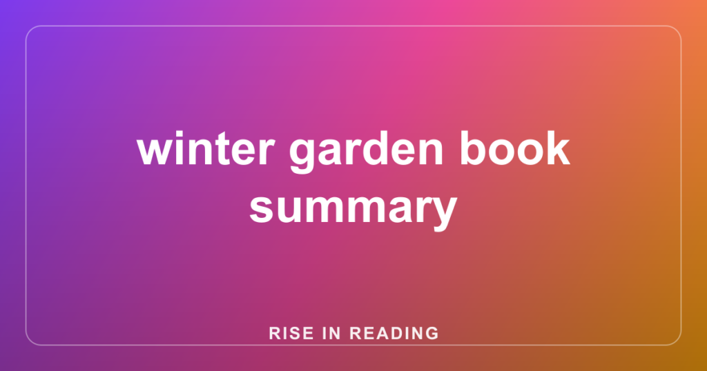 winter garden book summary